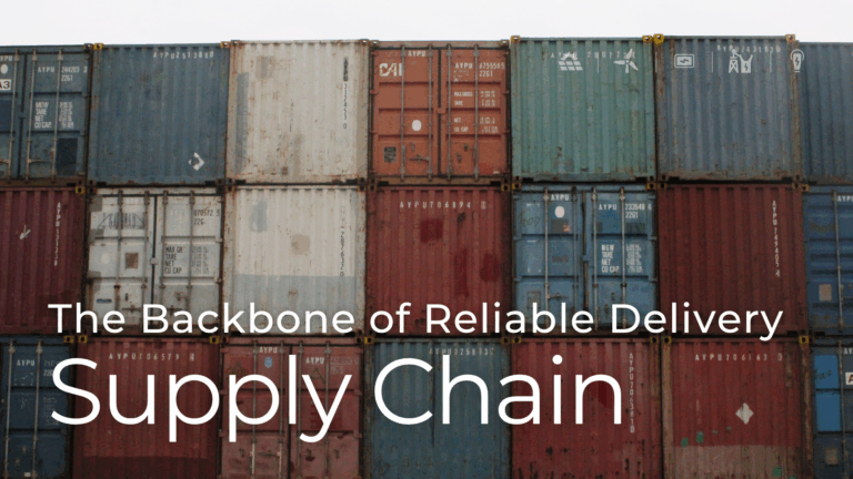 Stacked shipping containers in various colors with overlay text reading “The Backbone of Reliable Delivery – Supply Chain,” illustrating global logistics and transportation in the renewable energy industry.